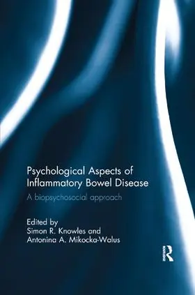 Knowles / Mikocka-Walus |  Psychological Aspects of Inflammatory Bowel Disease | Buch |  Sack Fachmedien