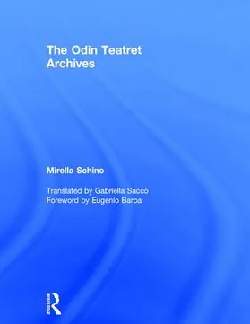 Schino | The Odin Teatret Archives | Buch | 978-1-138-70397-1 | sack.de