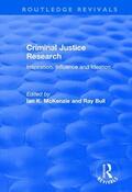 McKenzie / Bull |  Criminal Justice Research: Inspiration Influence and Ideation | Buch |  Sack Fachmedien