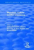 Freilich / Addad / Newman |  Migration, Culture Conflict and Crime | Buch |  Sack Fachmedien