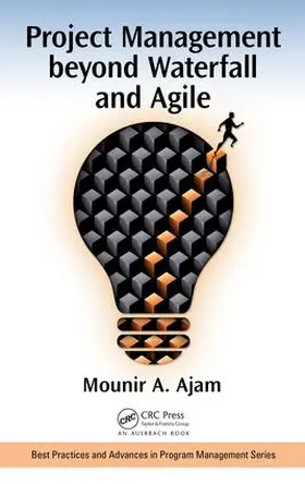 Ajam | Project Management beyond Waterfall and Agile | Buch | 978-1-138-70563-0 | sack.de