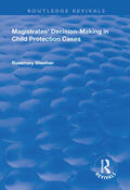 Sheehan |  Magistrates' Decision-Making in Child Protection Cases | Buch |  Sack Fachmedien