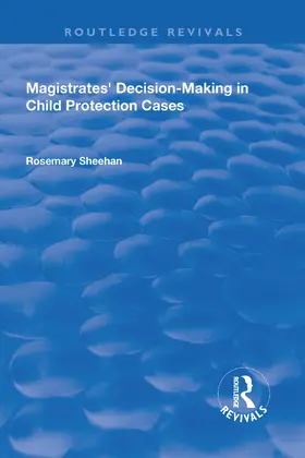 Sheehan |  Magistrates' Decision-Making in Child Protection Cases | Buch |  Sack Fachmedien