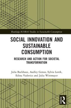Backhaus / Genus / Lorek | Social Innovation and Sustainable Consumption | Buch | 978-1-138-70694-1 | sack.de
