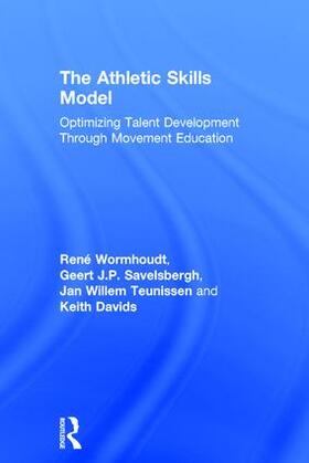 Wormhoudt / Savelsbergh / Teunissen |  The Athletic Skills Model | Buch |  Sack Fachmedien