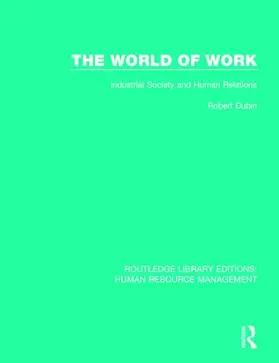 Dubin |  The World of Work | Buch |  Sack Fachmedien