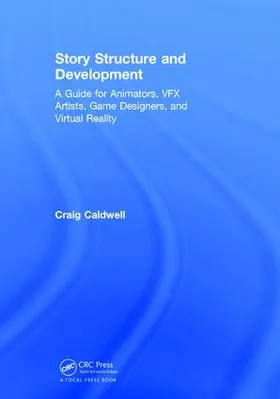 Caldwell |  Story Structure and Development | Buch |  Sack Fachmedien