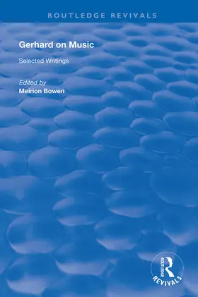 Bowen / Gerhard |  Gerhard on Music | Buch |  Sack Fachmedien