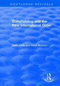 Maile / Braddon |  Stakeholding and the New International Order | Buch |  Sack Fachmedien