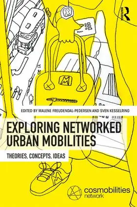 Freudendal-Pedersen / Kesselring |  Exploring Networked Urban Mobilities | Buch |  Sack Fachmedien