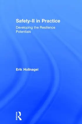 Hollnagel | Safety-II in Practice | Buch | 978-1-138-70891-4 | sack.de