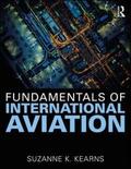 Kearns |  Fundamentals of International Aviation | Buch |  Sack Fachmedien