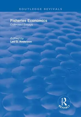 Anderson |  Fisheries Economics, Volume I: Collected Essays | Buch |  Sack Fachmedien