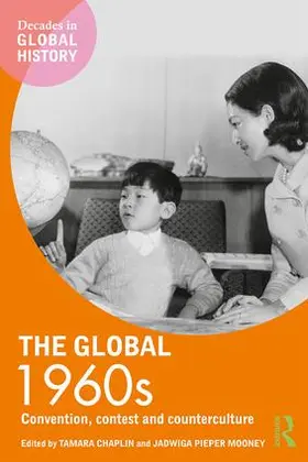 Chaplin / Pieper Mooney |  The Global 1960s | Buch |  Sack Fachmedien