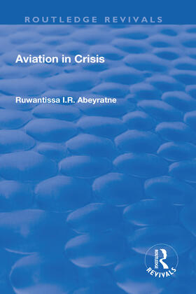 Abeyratne | Aviation in Crisis | Buch | 978-1-138-70974-4 | sack.de