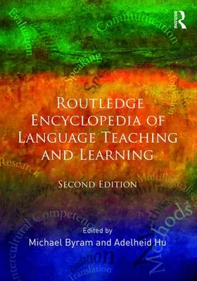 Byram / Hu |  Routledge Encyclopedia of Language Teaching and Learning | Buch |  Sack Fachmedien