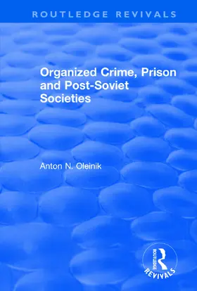 Touraine / Oleinik |  Organized Crime, Prison and Post-Soviet Societies | Buch |  Sack Fachmedien