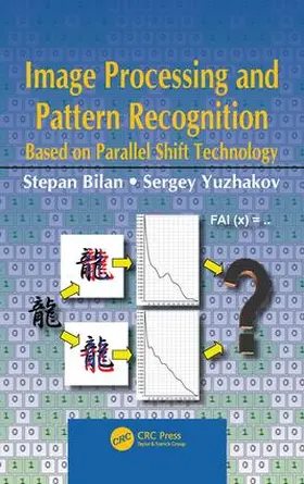 Bilan / Yuzhakov |  Image Processing and Pattern Recognition Based on Parallel Shift Technology | Buch |  Sack Fachmedien