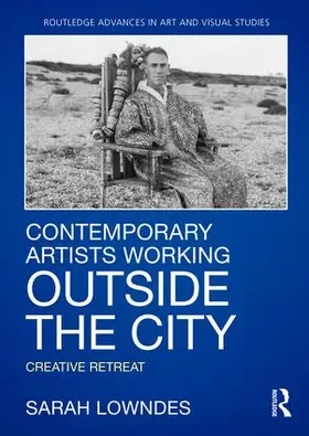 Lowndes | Contemporary Artists Working Outside the City | Buch | 978-1-138-71260-7 | sack.de