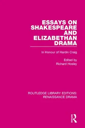 Hosley | Essays on Shakespeare and Elizabethan Drama | Buch | 978-1-138-71325-3 | sack.de