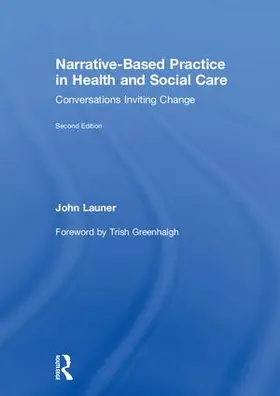 Launer | Narrative-Based Practice in Health and Social Care | Buch | 978-1-138-71437-3 | sack.de