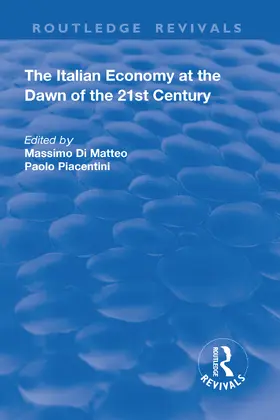 Di Matteo / Piacentini |  The Italian Economy at the Dawn of the 21st Century | Buch |  Sack Fachmedien