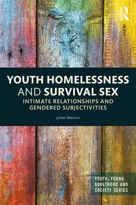 Watson |  Youth Homelessness and Survival Sex | Buch |  Sack Fachmedien