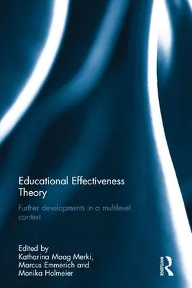 Maag Merki / Emmerich / Holmeier |  Educational Effectiveness Theory | Buch |  Sack Fachmedien