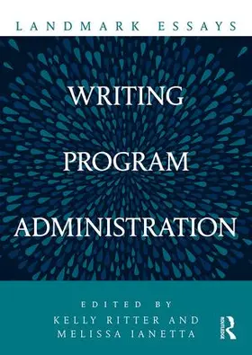 Ritter / IANETTA |  Landmark Essays on Writing Program Administration | Buch |  Sack Fachmedien