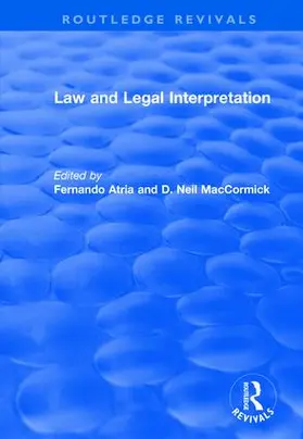 Atria Lemaitre / MacCormick |  Law and Legal Interpretation | Buch |  Sack Fachmedien