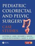 Reck / Lane / Wood |  Pediatric Colorectal and Pelvic Surgery | Buch |  Sack Fachmedien