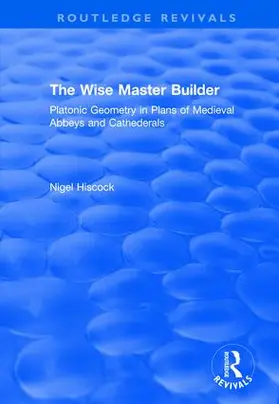 Hiscock |  The Wise Master Builder | Buch |  Sack Fachmedien