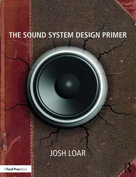 Loar |  The Sound System Design Primer | Buch |  Sack Fachmedien