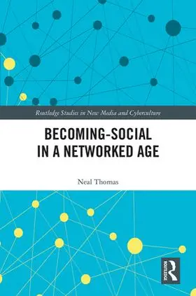 Thomas |  Becoming-Social in a Networked Age | Buch |  Sack Fachmedien