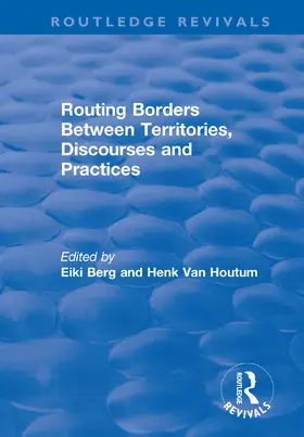 Houltum / Berg |  Routing Borders Between Territories, Discourses and Practices | Buch |  Sack Fachmedien