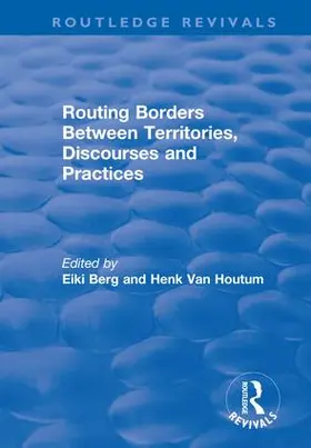 Houtum / Berg | Routing Borders Between Territories, Discourses and Practices | Buch | 978-1-138-72062-6 | sack.de