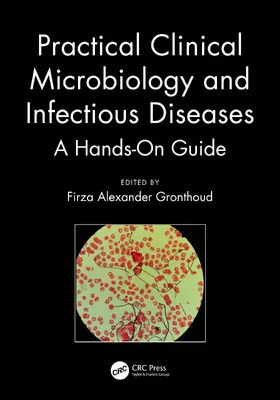 Gronthoud |  Practical Clinical Microbiology and Infectious Diseases | Buch |  Sack Fachmedien