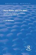 Garnham |  Hans Keller and the BBC | Buch |  Sack Fachmedien