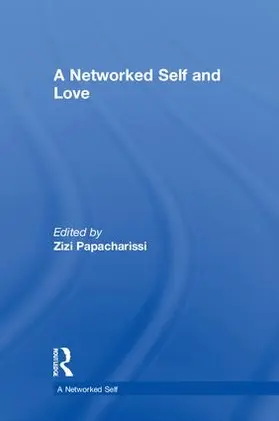 Papacharissi | A Networked Self and Love | Buch | 978-1-138-72253-8 | www.sack.de