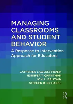 Lawless Frank / Christman / Baldwin |  Managing Classrooms and Student Behavior | Buch |  Sack Fachmedien