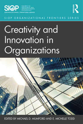 Mumford / Todd | Creativity and Innovation in Organizations | Buch | 978-1-138-72415-0 | sack.de