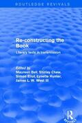 Bell / Hunter / Chew |  Re-Constructing the Book | Buch |  Sack Fachmedien