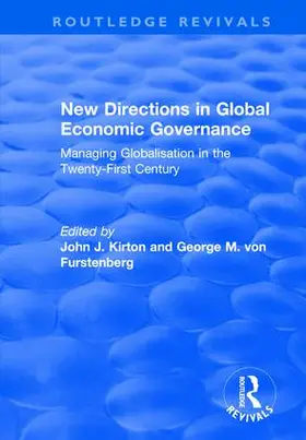 Furstenberg / Kirton | New Directions in Global Economic Governance | Buch | 978-1-138-72512-6 | sack.de
