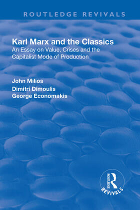 Milios / Dimoulis | Karl Marx and the Classics | Buch | 978-1-138-72593-5 | sack.de