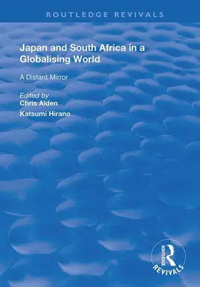 Hirano / Alden |  Japan and South Africa in a Globalising World | Buch |  Sack Fachmedien
