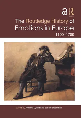Broomhall / Lynch |  The Routledge History of Emotions in Europe | Buch |  Sack Fachmedien