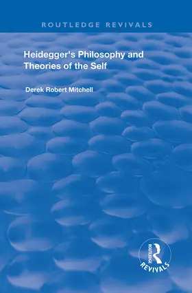 Mitchell | Heidegger's Philosophy and Theories of the Self | Buch | 978-1-138-72764-9 | sack.de