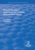 Iganski / Mason |  Ethnicity, Equality of Opportunity and the British National Health Service | Buch |  Sack Fachmedien