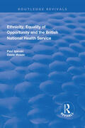 Iganski / Mason |  Ethnicity, Equality of Opportunity and the British National Health Service | Buch |  Sack Fachmedien