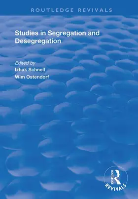 Schnell / Ostendorf |  Studies in Segregation and Desegregation | Buch |  Sack Fachmedien